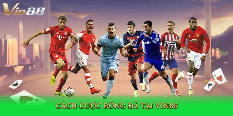 cach-cuoc-bong-da-tai-vin88-3
