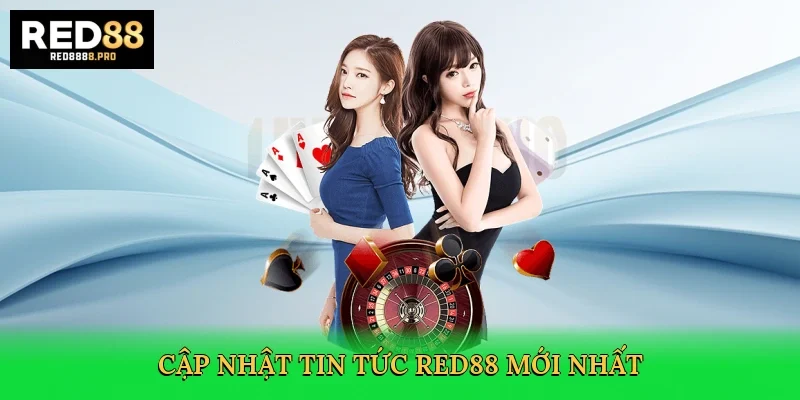 cap-nhat-tin-tuc-red88-moi-nhat-2