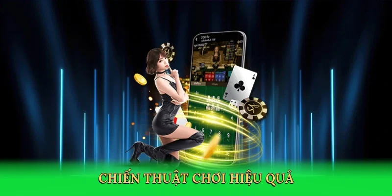 Chiến thuật chơi hiệu quả