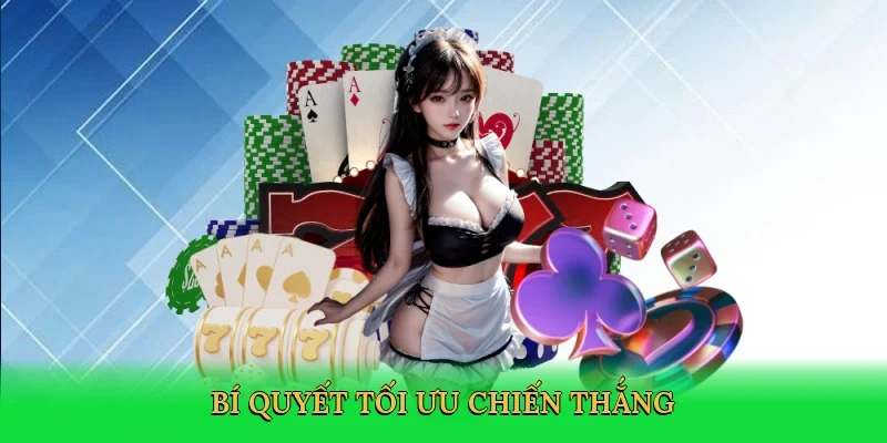 Bí quyết tối ưu chiến thắng